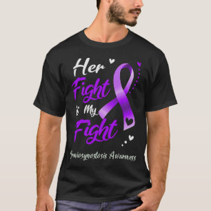 Her Fight Is My Fight Craniosynostosis Awareness  T-Shirt