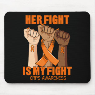 Her Fight Is My Fight Crps Awareness Rsd Orange Ri Mouse Pad