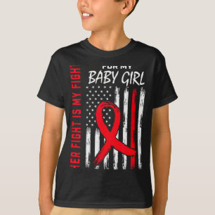 Her Fight Is My Fight Daughter Heart Disease Aware T-Shirt