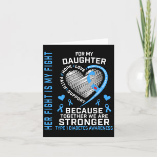 Her Fight Is My Fight Daughter Type 1 Diabetes Shi Card