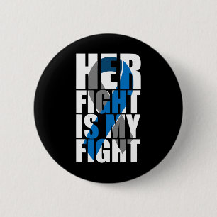 Her Fight Is My Fight Diabetes 2 Inch Round Button