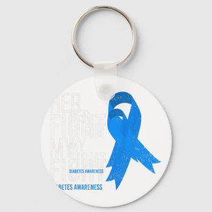 Her Fight Is My Fight Diabetes Awareness T1D Type Keychain
