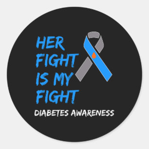 Her Fight Is My Fight Diabetes Awareness Type 1 T1 Classic Round Sticker