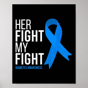 Her Fight is My Fight Diabetes Awareness Vintage  Poster