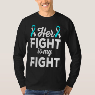 Her Fight is My Fight Dysautonomia Awareness Ribbo T-Shirt