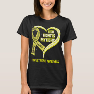 Her Fight Is My Fight Endometriosis Awareness T-Shirt