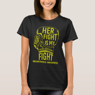 Her Fight Is My Fight Endometriosis Awareness T-Shirt