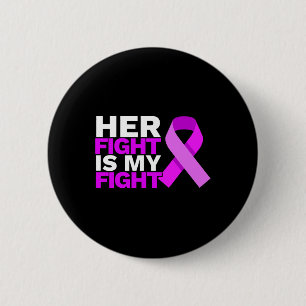 Her Fight Is My Fight Epilepsy Awareness Month Pur 2 Inch Round Button