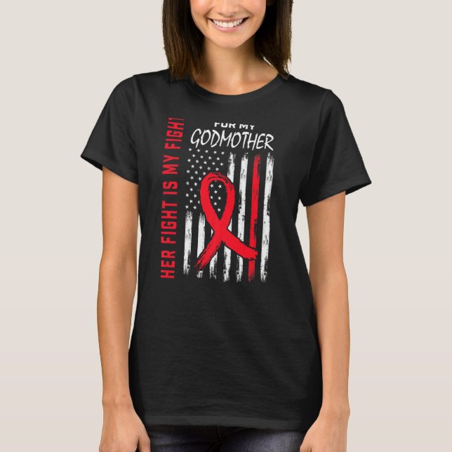 Her Fight is my Fight Godmother Heart Disease Awar T-Shirt (Front)