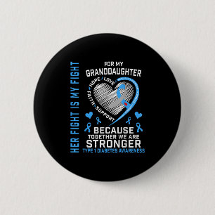 Her Fight Is My Fight Granddaughter Type 1 Diabete 2 Inch Round Button