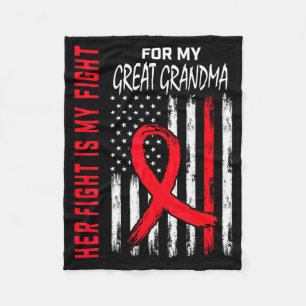 Her Fight Is My Fight Great Grandma Heart Disease Fleece Blanket