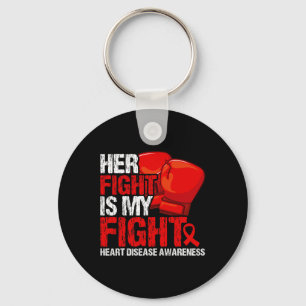 Her Fight Is My Fight Heart Disease Awareness Keychain