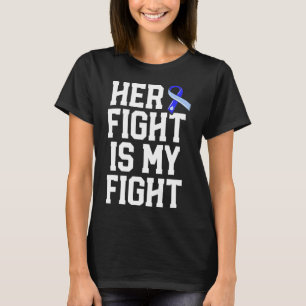 Her Fight Is My Fight Hydrocephalus Awareness Blue T-Shirt