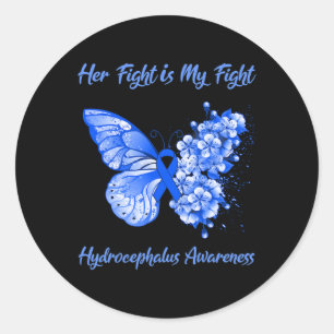 Her Fight Is My Fight Hydrocephalus Awareness  Classic Round Sticker