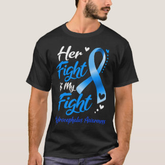 Her Fight Is My Fight Hydrocephalus Awareness Ribb T-Shirt