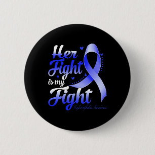 Her Fight Is My Fight Hydrocephalus Awareness Warr 2 Inch Round Button