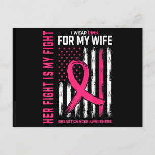 Her Fight Is My Fight I Wear Pink Wife Breast Canc Postcard