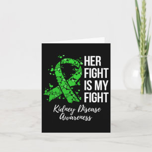 Her Fight Is My Fight Kidney Disease Awareness Card