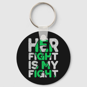 Her Fight Is My Fight Kidney Disease  Keychain