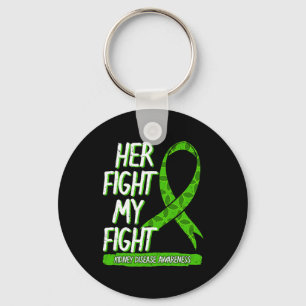 Her Fight Is My Fight Kidney Disease Nephritis Gre Keychain