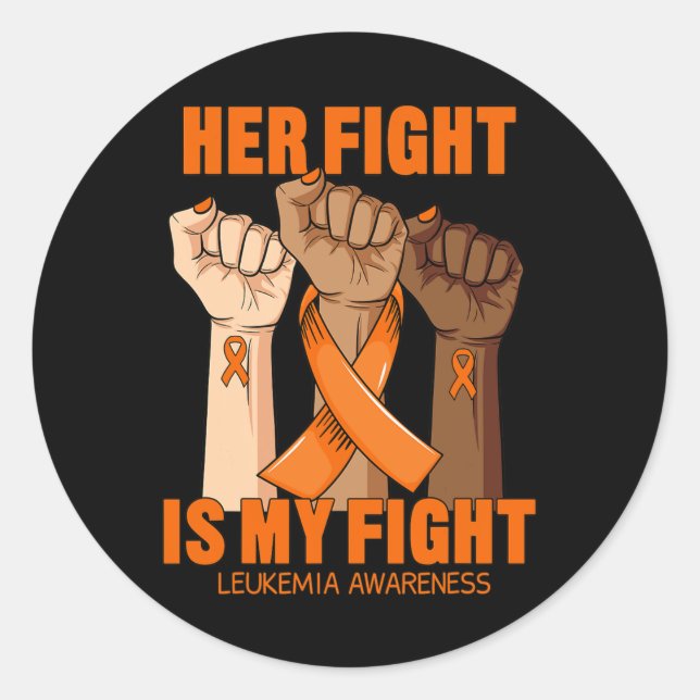 Her Fight Is My Fight Leukaemia Awareness Blood Ca Classic Round Sticker (Front)