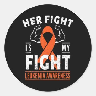 Her Fight is My Fight Leukaemia Cancer Awareness M Classic Round Sticker