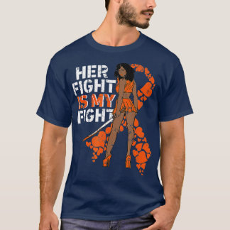 Her Fight Is My Fight Leukaemia Melanin Warrior Aw T-Shirt