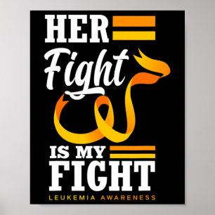 Her Fight Is My Fight Mom Wife Daughter Leukaemia Poster