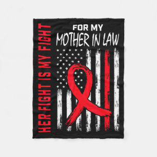 Her Fight Is My Fight Mother In Law Heart Disease  Fleece Blanket
