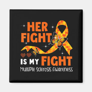 Her Fight Is My Fight MS Multiple Sclerosis Awaren Magnet