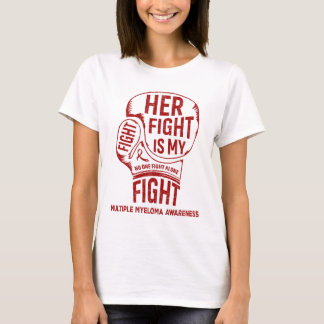 Her Fight Is My Fight Multiple Myeloma Awareness T-Shirt