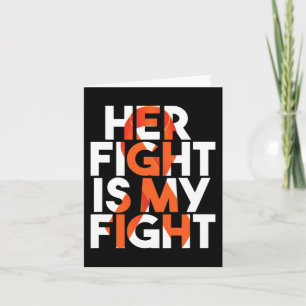Her Fight Is My Fight Multiple Sclerosis Support G Card