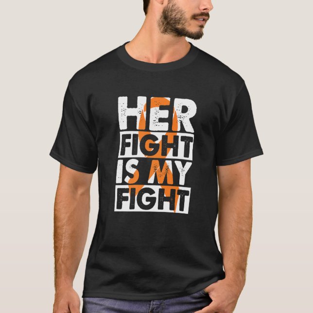 Her Fight Is My Fight Multiple Sclerosis Support M T-Shirt (Front)