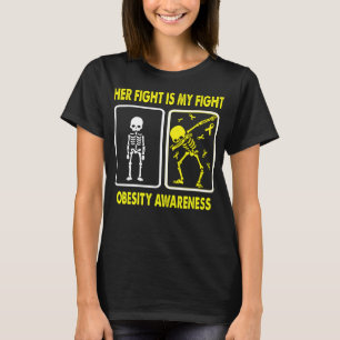 Her Fight Is My Fight OBESITY AWARENESS T-Shirt