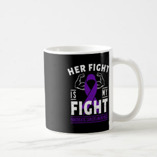Her Fight is My Fight Pancreatic Cancer Awareness  Coffee Mug