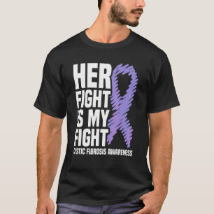 Her Fight Is My Fight Pulmonary Hypertension Aware T-Shirt