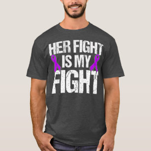 Her Fight Is My Fight Purple Ribbon Awareness T-Shirt
