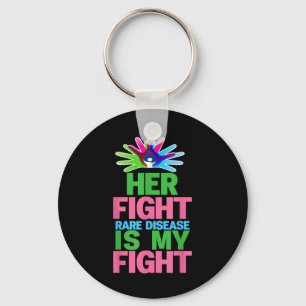 Her Fight Is My Fight Rare Disease - Rare Disease Keychain