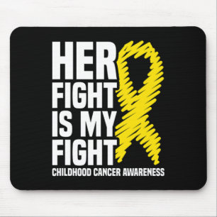 Her Fight Is My Fight Ribbon Childhood Cancer Awar Mouse Pad