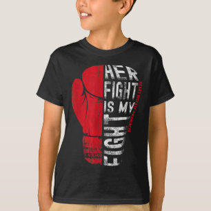 Her Fight Is My Fight Shirt Heart Disease Awarenes