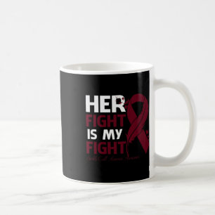 Her Fight Is My Fight Sickle Cell Anemia Awareness Coffee Mug