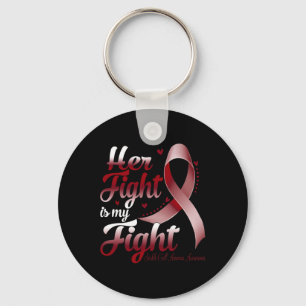 Her Fight Is My Fight Sickle Cell Anemia Awareness Keychain
