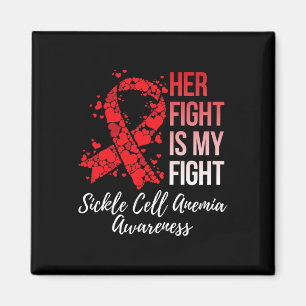 Her Fight Is My Fight Sickle Cell Anemia Awareness Magnet