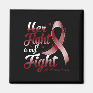 Her Fight Is My Fight Sickle Cell Anemia Awareness Magnet