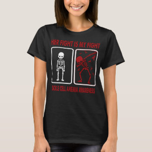 Her Fight Is My Fight SICKLE CELL ANEMIA AWARENESS T-Shirt