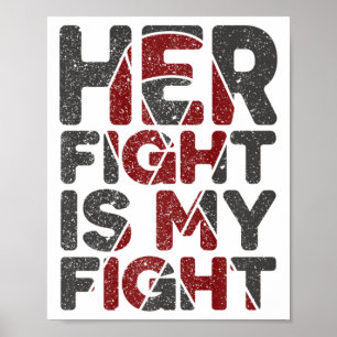 Her Fight Is My Fight Sickle Cell Disease Support  Poster
