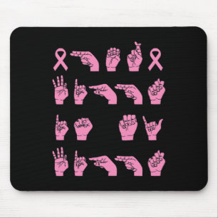 Her Fight Is My Fight Sign Language Breast Cancer Mouse Pad