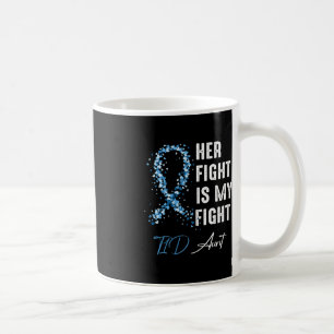 Her Fight Is My Fight T1D Aunt Type 1 Diabetes Awa Coffee Mug