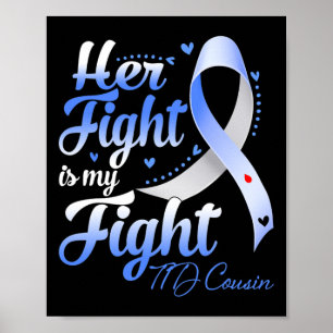 Her Fight Is My Fight T1d Cousin Type 1 Diabetes A Poster