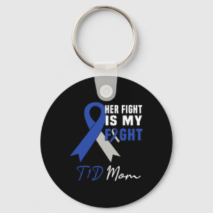 Her Fight Is My Fight T1d Mom Diabetes Awareness B Keychain